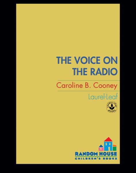 The Voice on the Radio by Caroline B. Cooney