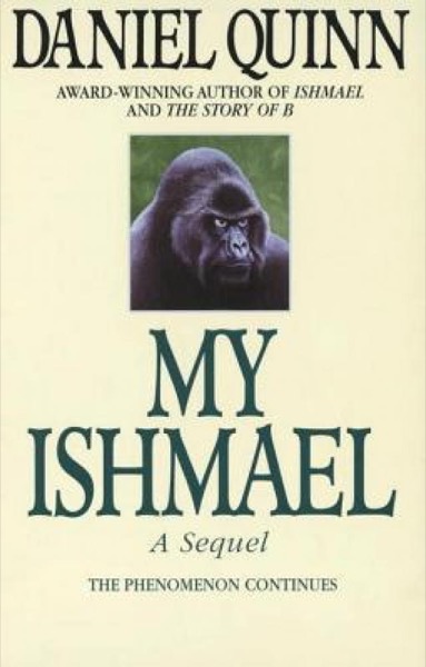 My Ishmael by Daniel Quinn