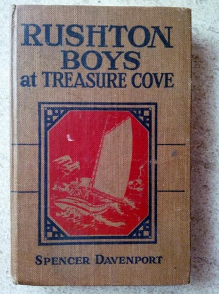 The Rushton Boys at Treasure Cove; Or, The Missing Chest of Gold by Spencer Davenport