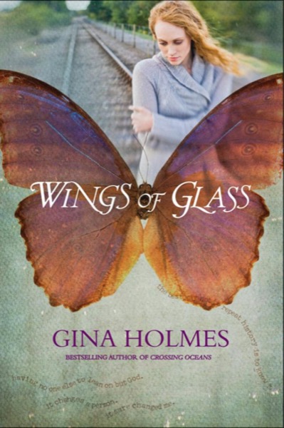 Wings of Glass by Gina Holmes