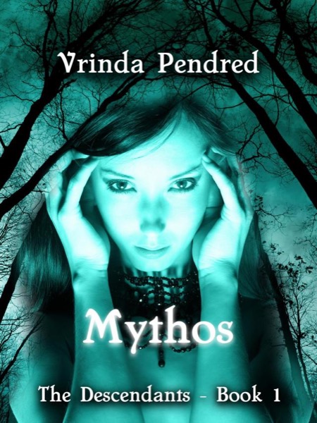 Mythos (The Descendants, #1) by Vrinda Pendred