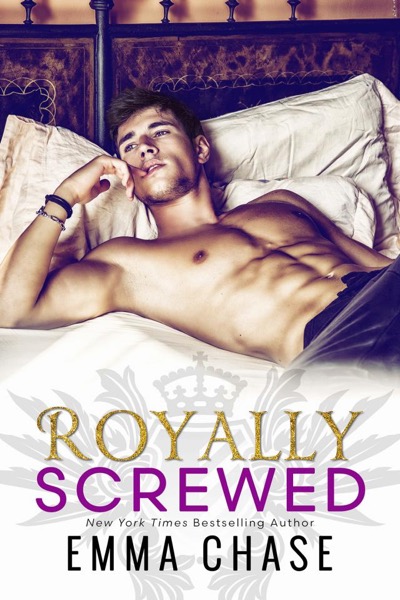 Royally Screwed by Emma Chase