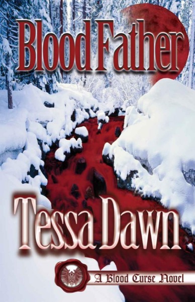 Blood Father by Tessa Dawn