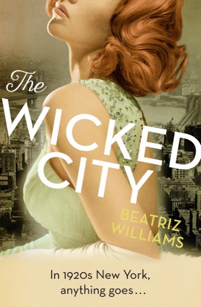 The Wicked City by Beatriz Williams