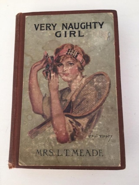 A Very Naughty Girl by L. T. Meade