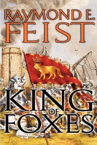 King of Foxes by Raymond E. Feist