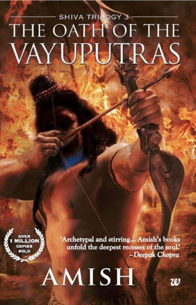 The Oath of the Vayuputras by Amish Tripathi