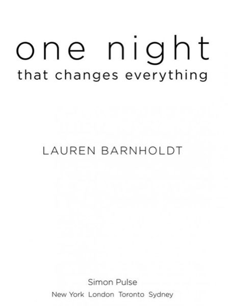 One Night That Changes Everything by Lauren Barnholdt