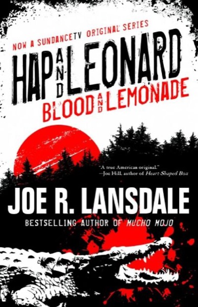 Hap and Leonard: Blood and Lemonade by Joe R. Lansdale