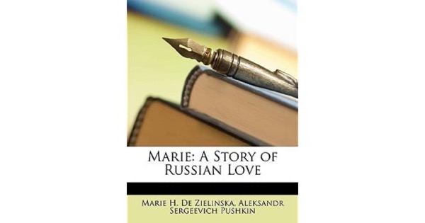 Marie; a story of Russian love