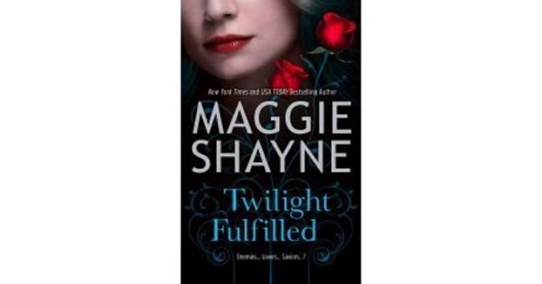 Twilight Fulfilled by Maggie Shayne