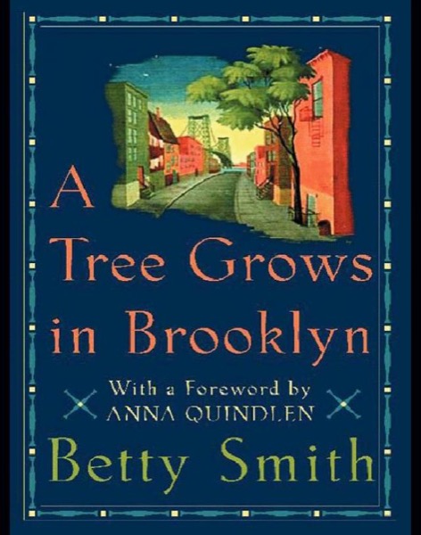 A Tree Grows in Brooklyn by Betty Smith