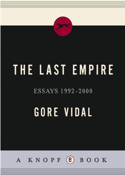 The Last Empire by Gore Vidal