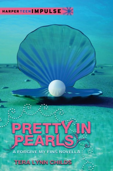 Pretty in Pearls by Tera Lynn Childs