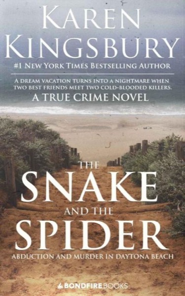 The Snake and the Spider by Karen Kingsbury