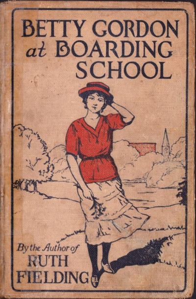 Betty Gordon at Boarding School; Or, The Treasure of Indian Chasm by Alice B. Emerson