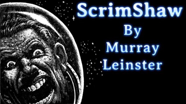 Scrimshaw by Murray Leinster