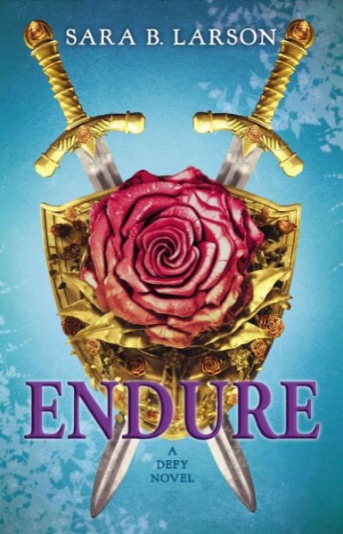 Endure by Sara B. Larson