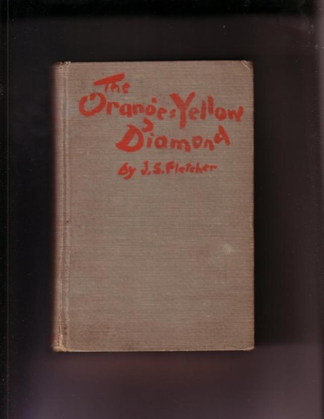 The Orange-Yellow Diamond by J. S. Fletcher