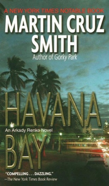 Havana Bay by Martin Cruz Smith