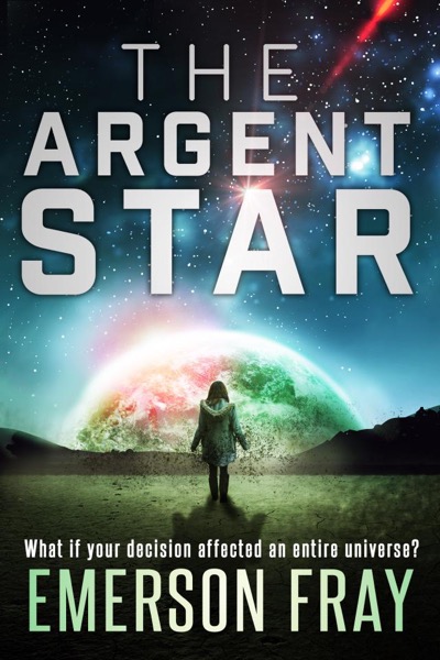 The Argent Star by Emerson Fray