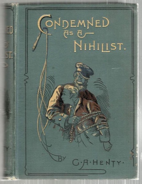 Condemned as a Nihilist: A Story of Escape from Siberia