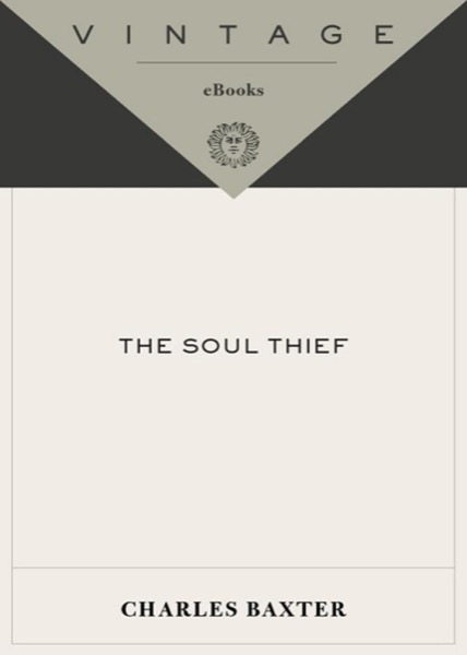 The Soul Thief by Charles Baxter