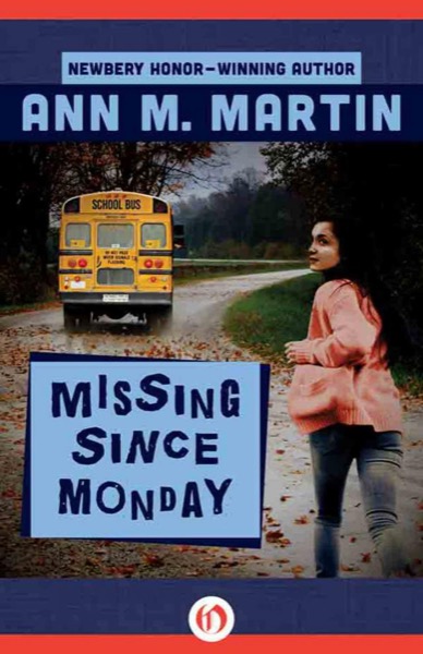 Missing Since Monday by Ann M. Martin