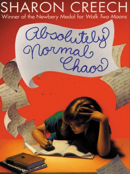 Absolutely Normal Chaos by Sharon Creech