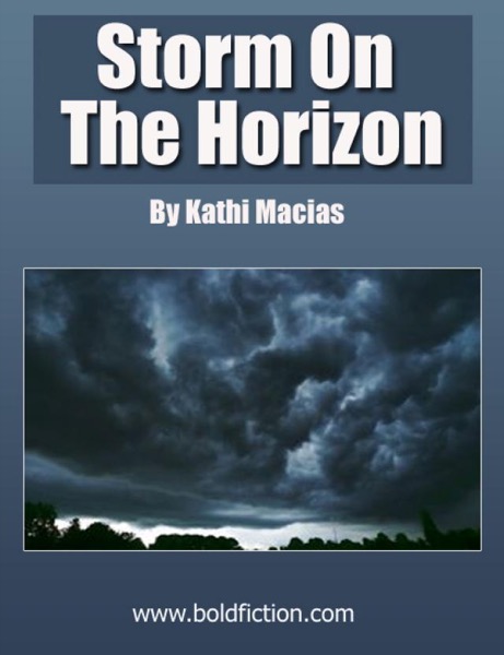 Storm on the Horizon by Kathi Macias