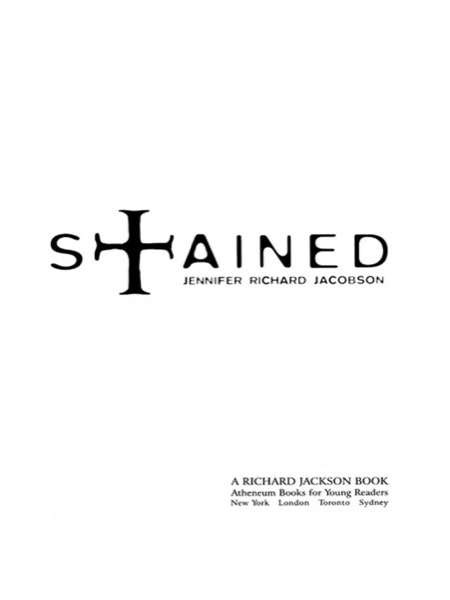 Stained by Jennifer Richard Jacobson