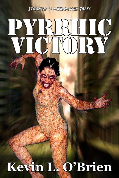 Pyrrhic Victory by Kevin L. O'Brien