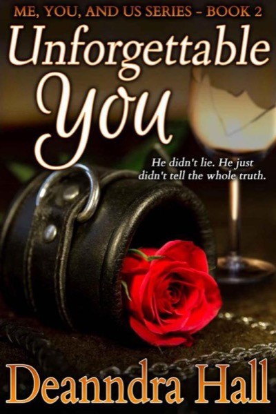 Unforgettable You by Deanndra Hall