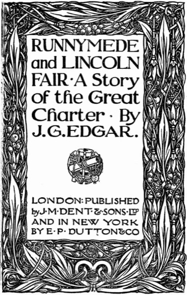 Runnymede and Lincoln Fair: A Story of the Great Charter by John G. Edgar