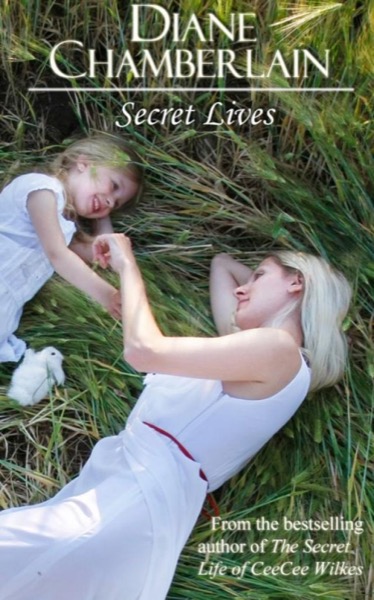 Secret Lives by Diane Chamberlain