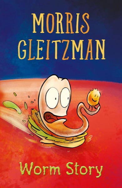 Worm Story by Morris Gleitzman