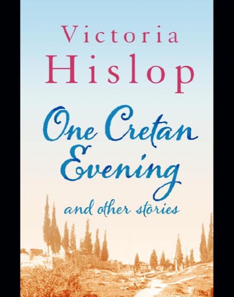 One Cretan Evening and Other Stories