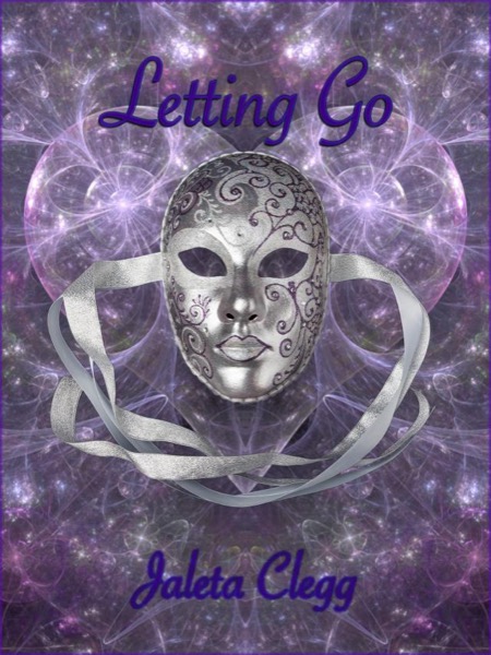 Letting Go by Jaleta Clegg