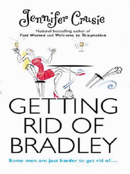 Getting Rid of Bradley by Jennifer Crusie