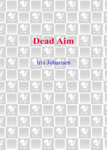 Dead Aim by Iris Johansen