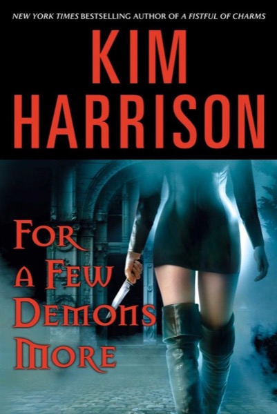 For a Few Demons More by Kim Harrison