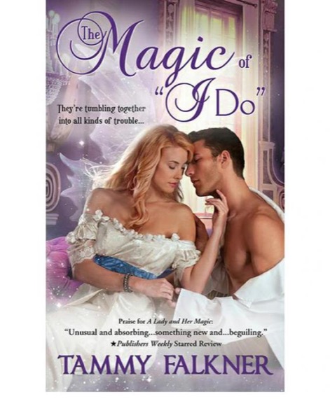 The Magic of  I Do by Tammy Falkner