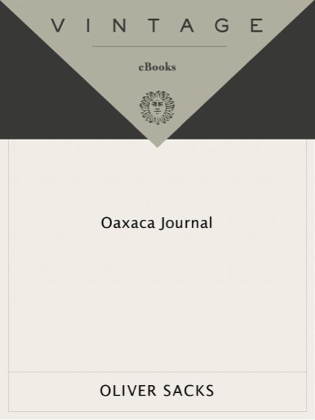 Oaxaca Journal by Oliver Sacks