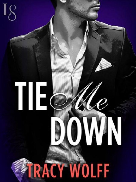 Tie Me Down by Tracy Wolff