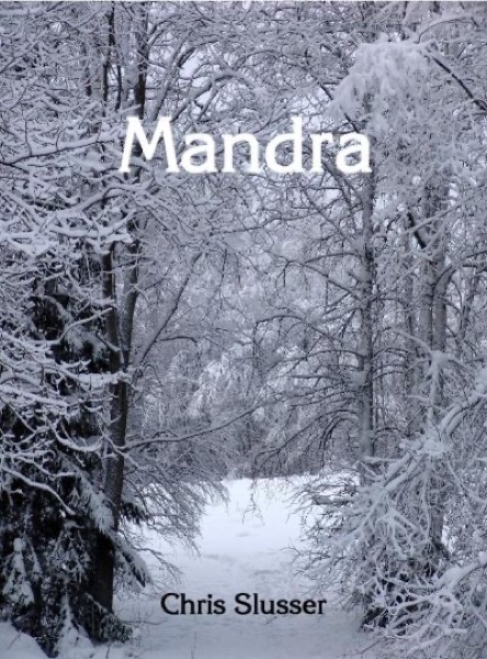 Mandra by Chris Slusser