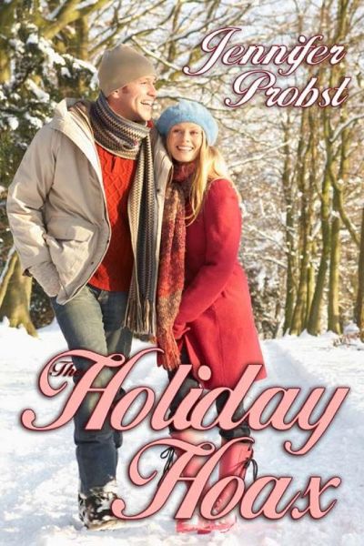 The Holiday Hoax by Jennifer Probst