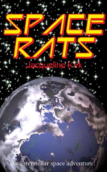 Space Rats by Jacqueline Kirk