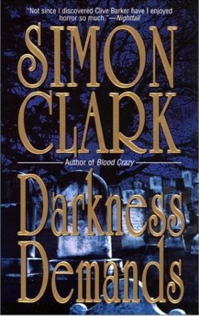 Darkness Demands by Simon Clark