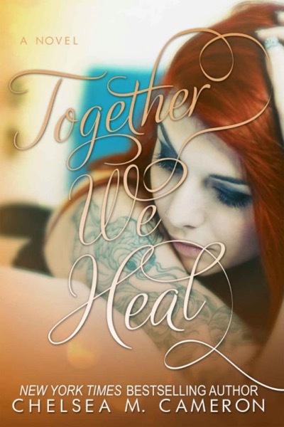 Together We Heal by Chelsea M. Cameron