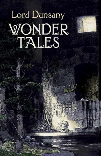 Tales of Wonder by Lord Dunsany